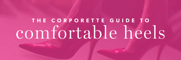 The CareeristaStyle Guide to Comfortable Heels